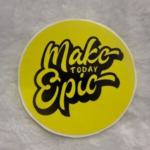 “Make It Epic” Sticker